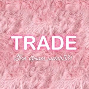 💗TRADE💗 for @sam_welch531